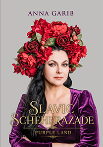 SLAVIC SCHEHERAZADE. PURPLE LAND