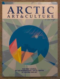 Arctic Art & Culture: #1 June 2015